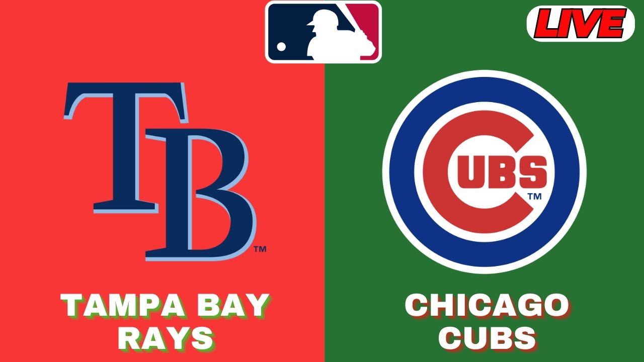 🔴LIVE : Tampa Bay Rays Vs Chicago Cubs | MLB 2025 | MLB Live Baseball Score