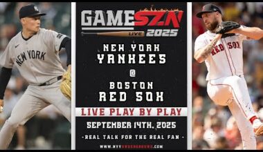 LIVE Yankees vs. Red Sox Play-by-Play: YANKEES GO FOR THE SWEEP! (09/14/25)