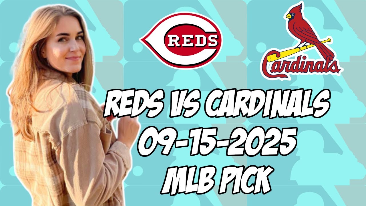 Cincinnati Reds vs St. Louis Cardinals 9/15/25 MLB Pick & Prediction | MLB Betting Tips