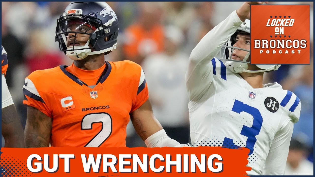 Denver Broncos Suffer GUT-WRENCHING Loss vs. Indianapolis Colts