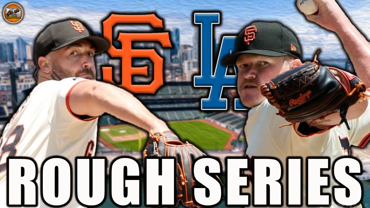 San Francisco Giants vs Los Angeles Dodgers Series Recap