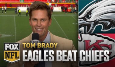 Tom Brady breaks down Eagles’ win against Chiefs | NFL on FOX