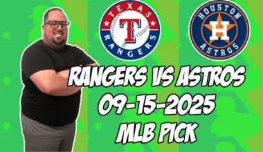 Houston Astros vs Texas Rangers 9/15/25 MLB Pick & Prediction | MLB Betting Tips