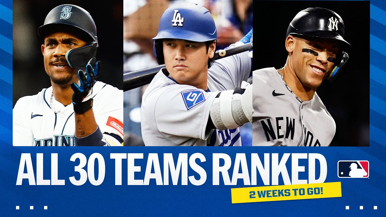 ALL 30 TEAMS RANKED 2 weeks away from the Postseason! (Dodgers, surging Mariners, Mets 👀 and MORE!)