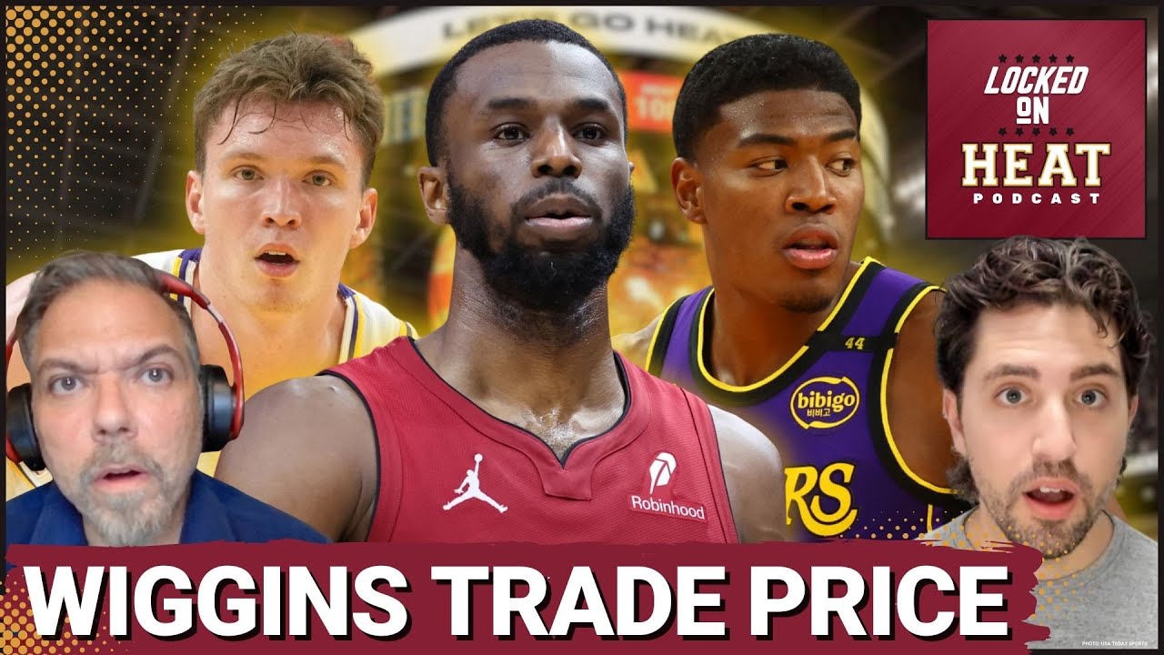 INSIDER: Miami Heat DEMAND Future First for Wiggins | Lakers Pursuit Hits Roadblock?