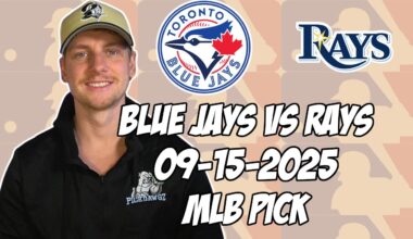 Toronto Blue Jays vs Tampa Bay Rays 9/15/25 MLB Pick & Prediction | MLB Betting Tips