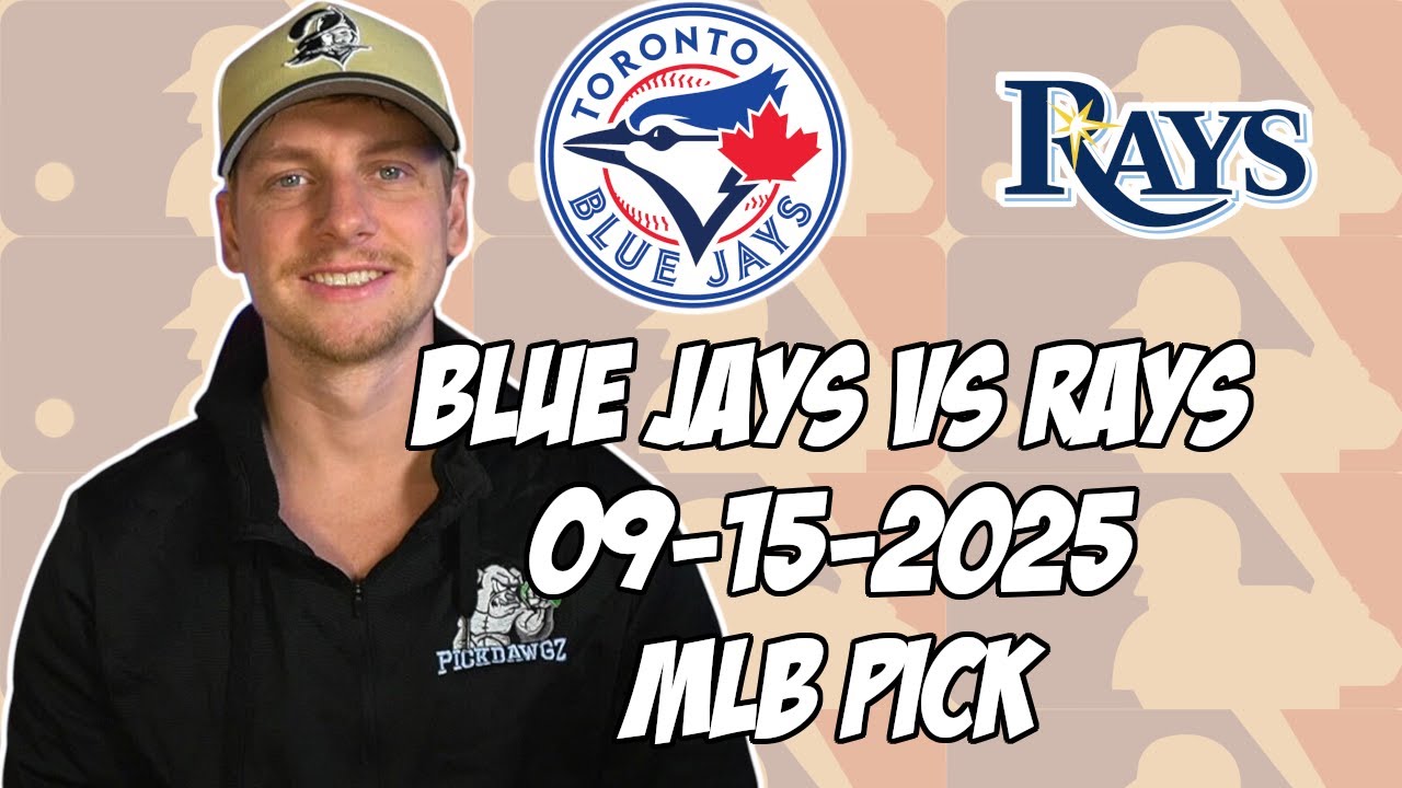 Toronto Blue Jays vs Tampa Bay Rays 9/15/25 MLB Pick & Prediction | MLB Betting Tips