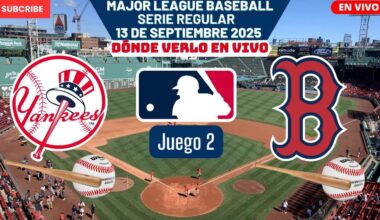 ⚾️New York Yankees vs Boston Red Sox⚾️Dónde Ver El Partido EN VIVO|Juego 2 MLB 2025