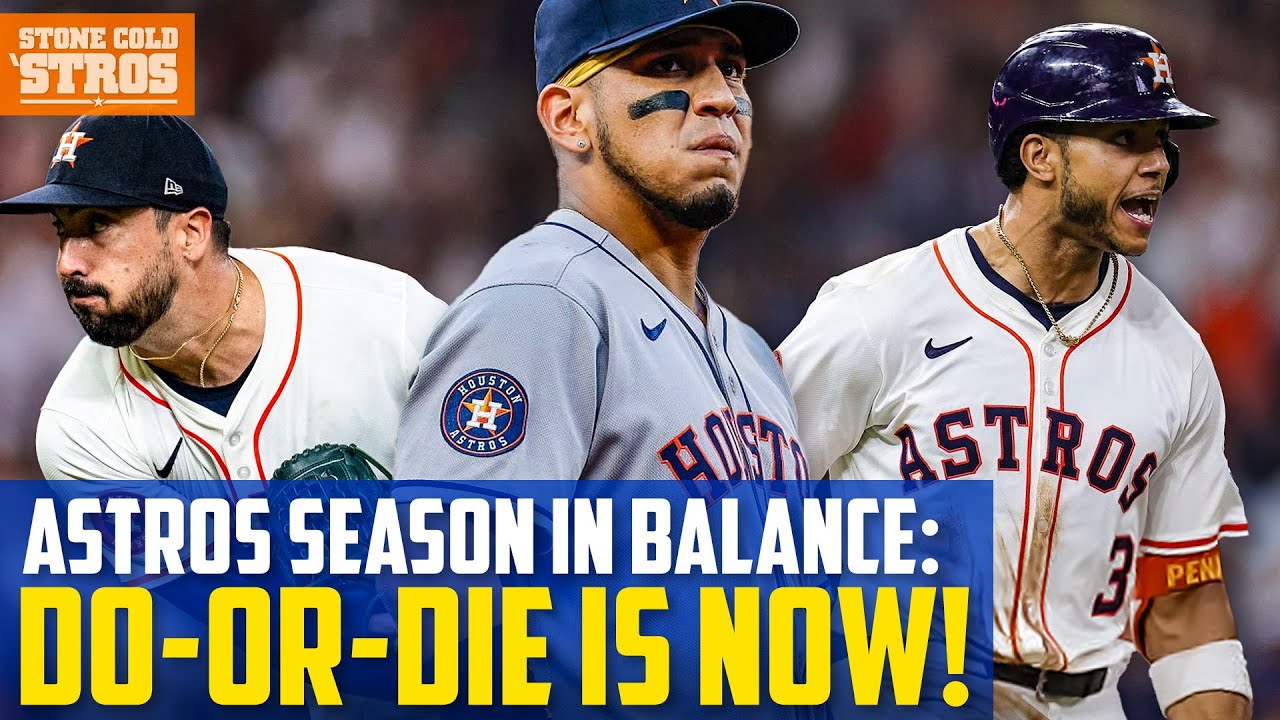 Astros DO-OR-DIE stretch is HERE!