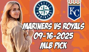 Seattle Mariners vs Kansas City Royals 9/16/25 MLB Pick & Prediction | MLB Betting Tips