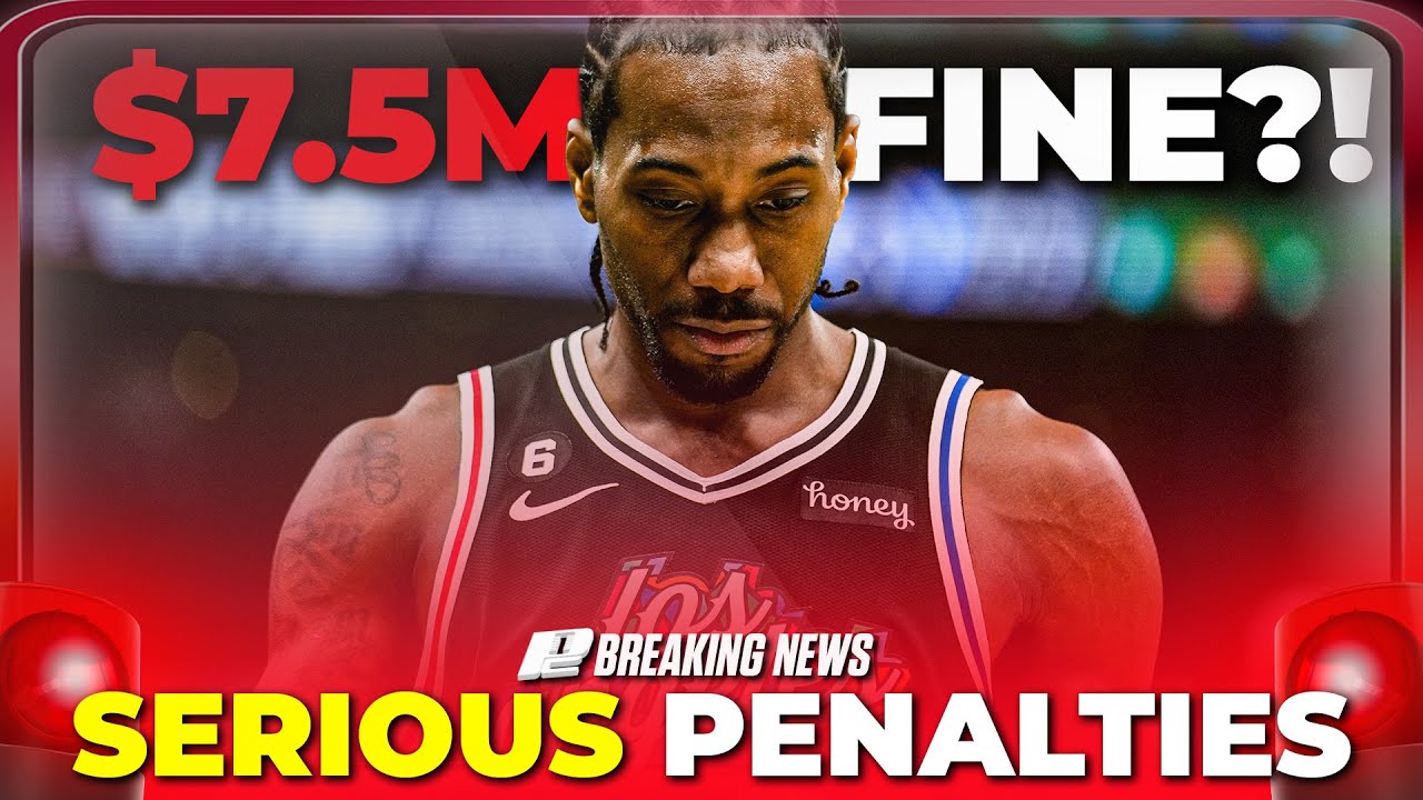 Kawhi Leonard & the Los Angeles Clippers Could Face SERIOUS Consequences! | PC Breaking