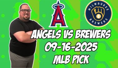 Milwaukee Brewers vs Los Angeles Angels 9/16/25 MLB Pick & Prediction | MLB Betting Tips