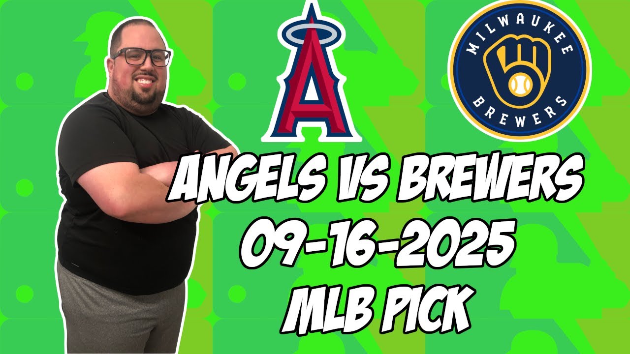 Milwaukee Brewers vs Los Angeles Angels 9/16/25 MLB Pick & Prediction | MLB Betting Tips