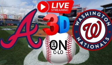 🔴Atlanta Braves vs Washington Nationals. Live MLB Baseball. Play by Play, 3D Presentation Livestream