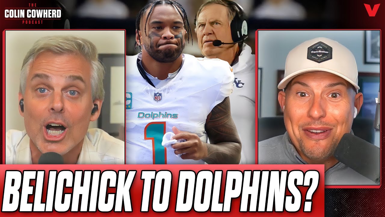 Would Bill Belichick LEAVE UNC for Miami Dolphins? | Colin Cowherd NFL Reaction