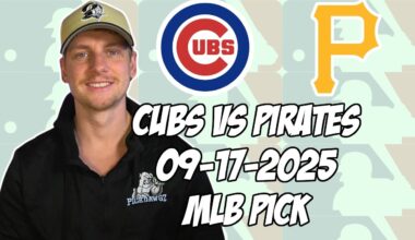 Pittsburgh Pirates vs Chicago Cubs 9/17/25 MLB Pick & Prediction | MLB Betting Tips