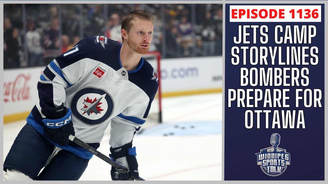 Winnipeg Jets Training Camp Tomorrow, Blue Bombers prepare for Redblacks