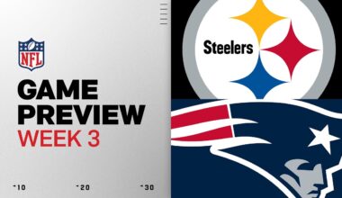 Pittsburgh Steelers vs New England Patriots | Week 3 Game Preview