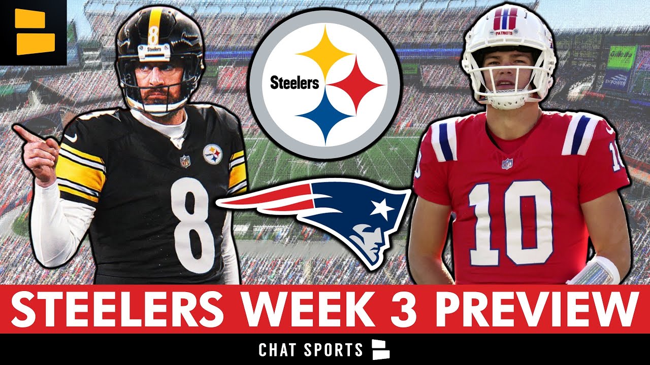 Steelers vs. Patriots Week 3 Preview: Keys To Victory & Score Prediction | Time To Get Right
