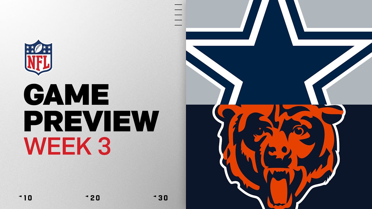 Dallas Cowboys vs Chicago Bears | Week 3 Game Preview
