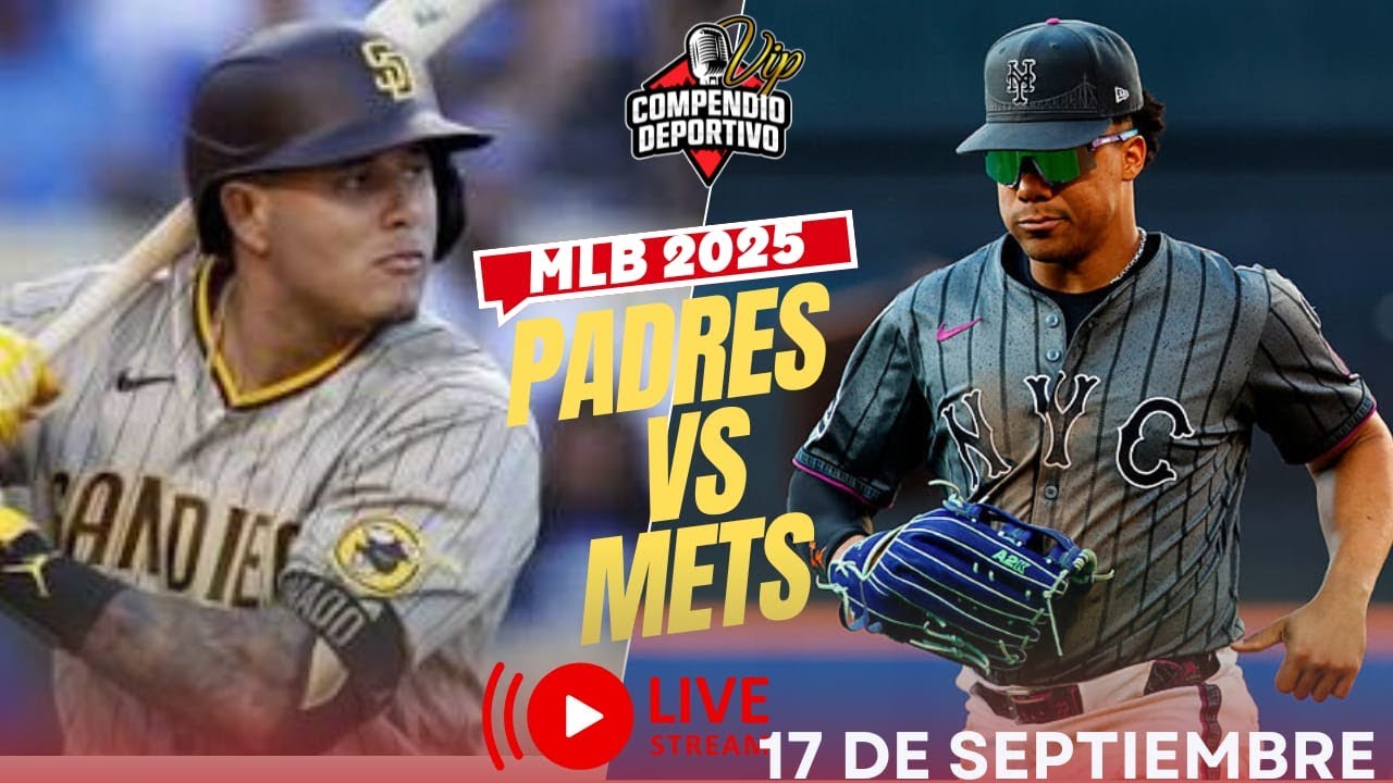 🔴 METS DE NUEVA YORK VS PADRES DE SAN DIEGO EN VIVO MIÉRCOLES 17 SEPTIEMBRE💥#MLB 2025