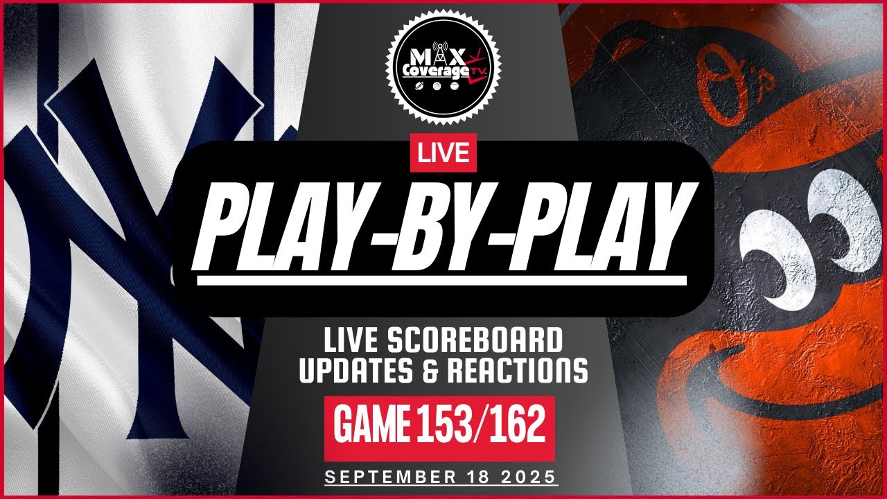 🔴LIVE New York Yankees vs Baltimore Orioles - Play-By-Play & Reactions (9/18/25)