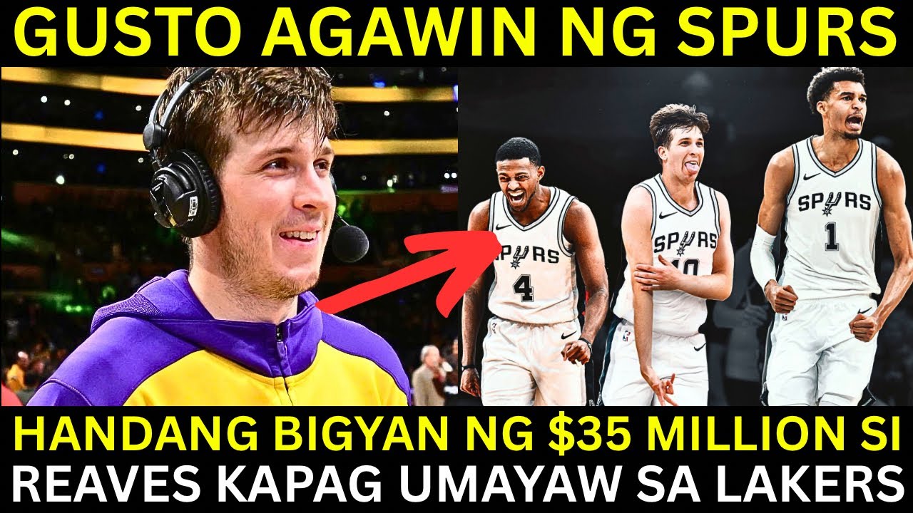 Austin Reaves Gusto AGAWIN ng Spurs sa Lakers! Handang BIGYAN ng $140M Contract!