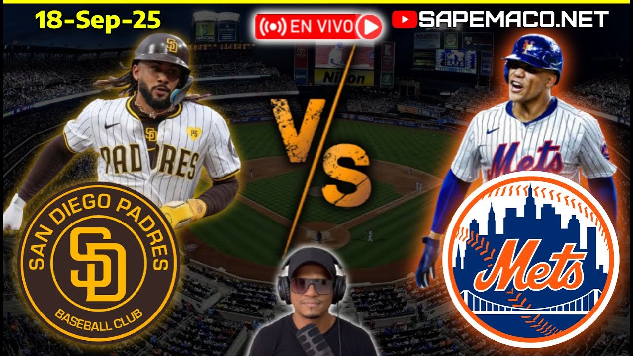 San Diego PADRES vs New York METS, en Vivo. (18-Sep-25)