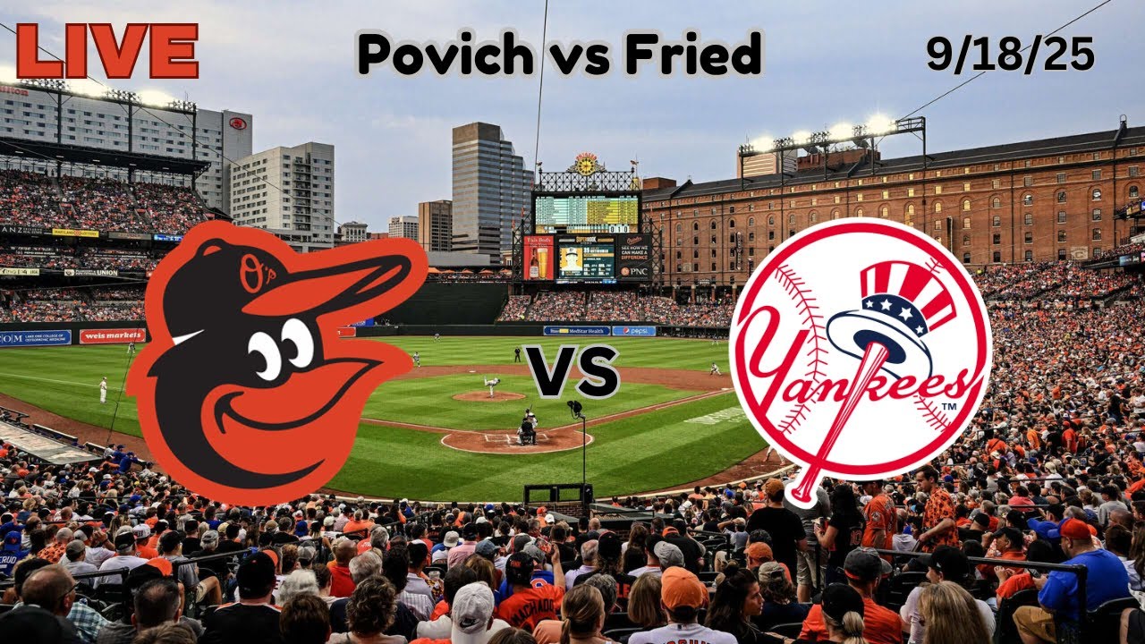 Baltimore Orioles vs New York Yankees | LIVE! Play-by-Play & Commentary | 9/18/25 | Game #153
