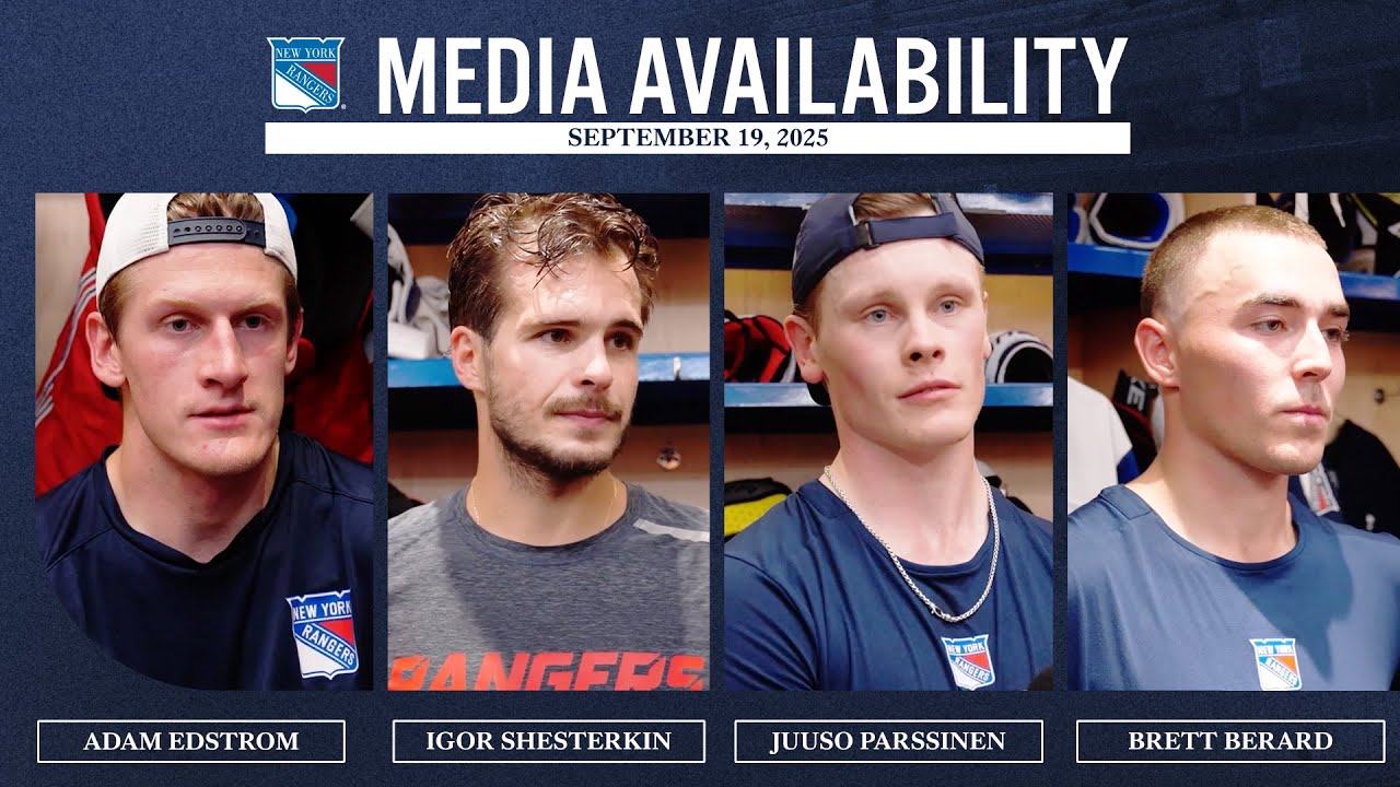 NYR Training Camp: Edstrom, Shesterkin, Parssinen & Berard Media Availability | Sept. 19, 2025