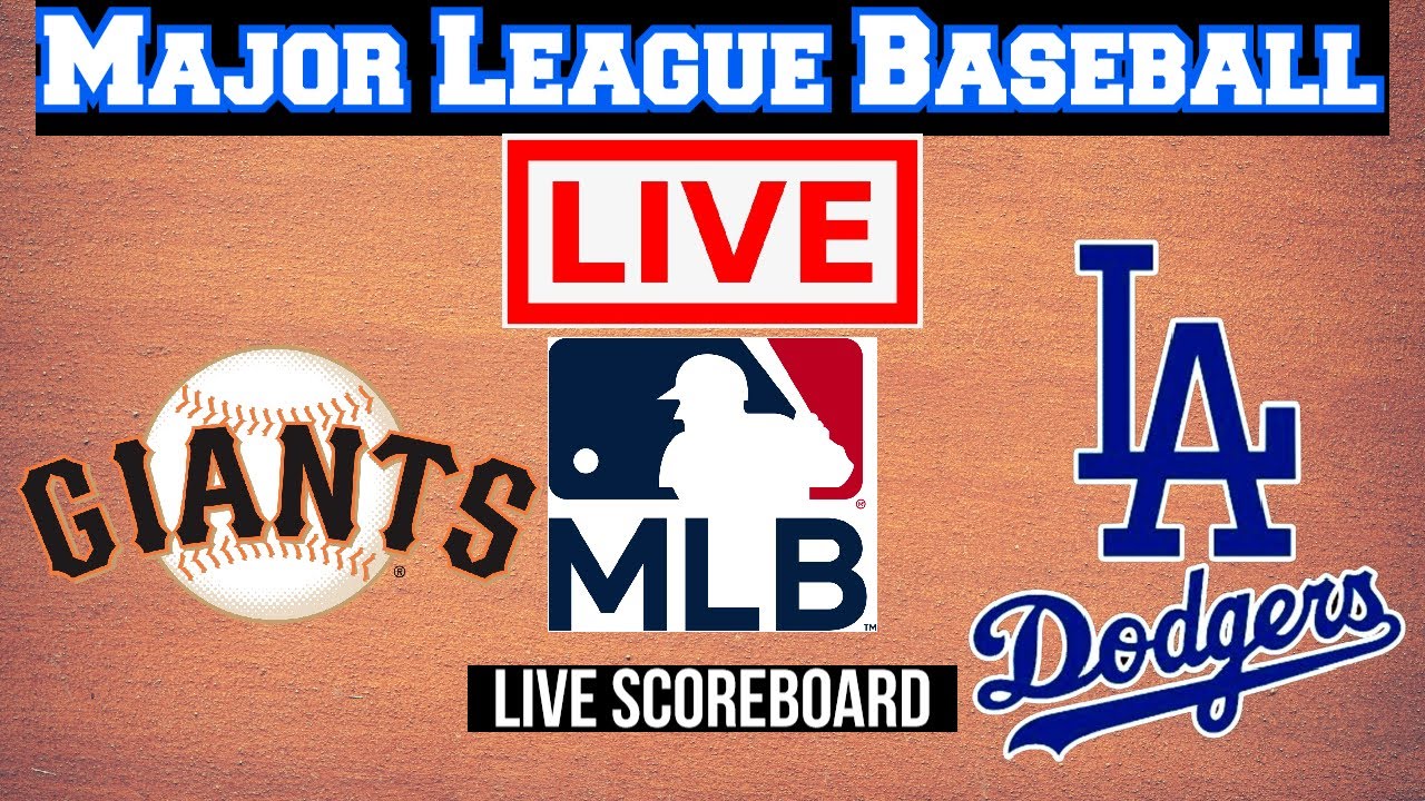 Live: San Francisco Giants Vs Los Angeles Dodgers | MLB | Play by Play | Live Scoreboard