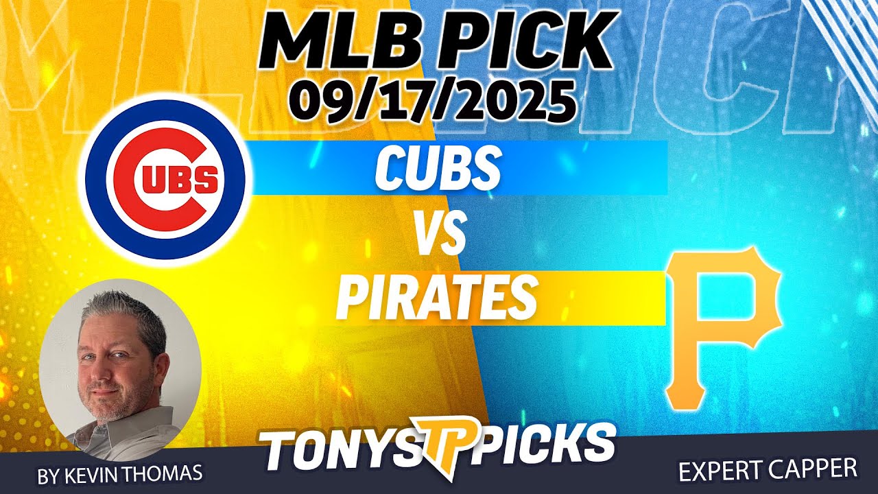 Chicago Cubs vs Pittsburgh Pirates 9/17/25 MLB Prediction for Bet