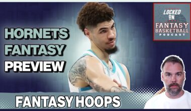 Charlotte Hornets Fantasy Basketball Preview | LaMelo, Miller & Bridges Outlook (2025-26)