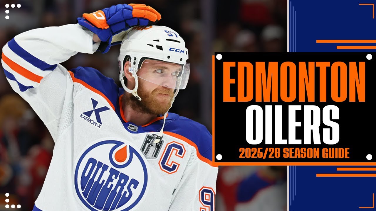 Eveything You Need to Know Before the Edmonton Oilers 2025/26 Season