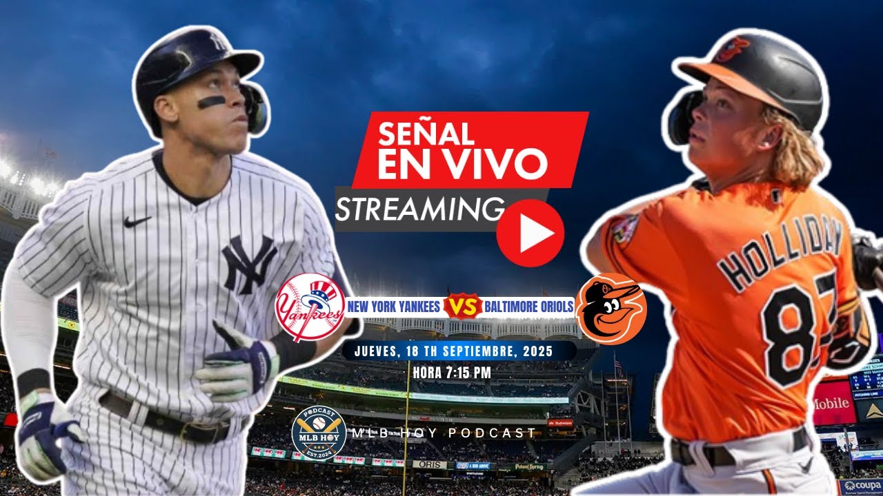 🔴EN VIVO: NEW YORK YANKEES 🆚 BALTIMORE ORIOLS  / MLB EN VIVO