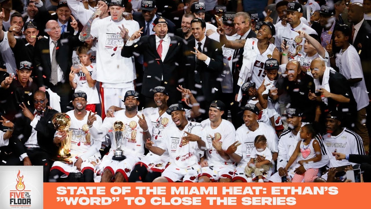 State of the Miami Heat: Ethan's "word" to close the series | Five on the Floor