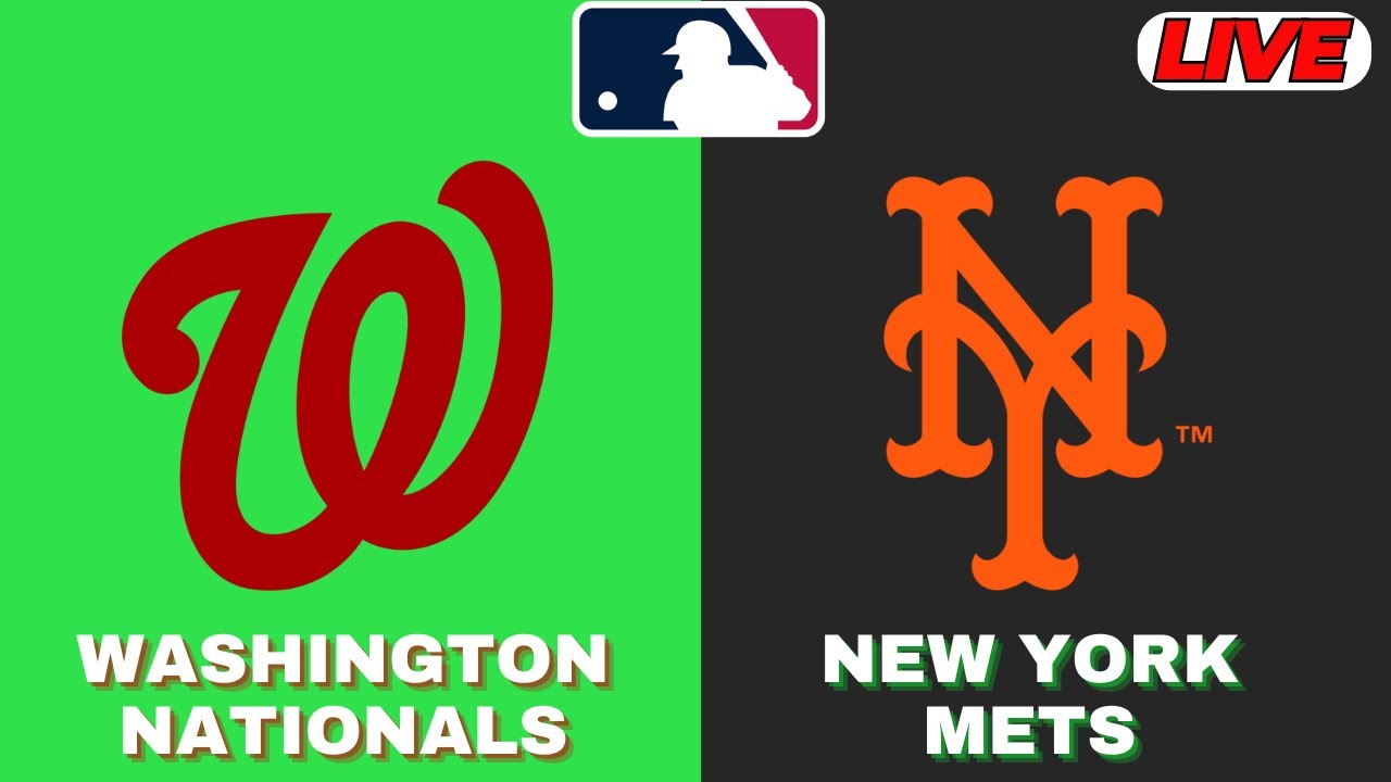 🔴LIVE : Washington Nationals Vs New York Mets | MLB 2025 | MLB Live Baseball Score