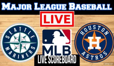 Live: Seattle Mariners Vs Houston Astros | MLB | Play by Play | Live Scoreboard