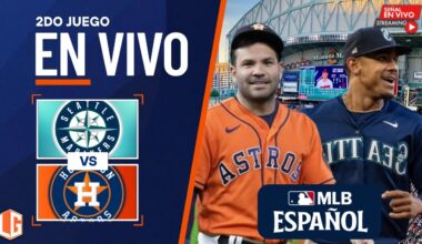 🔴 EN VIVO: Seattle Mariners Vs Houston Astros - MLB LIVE - JUEGO 2