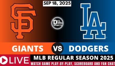 SAN FRANCISCO GIANTS VS LOS ANGELES DODGERS ⚾ MLB REGULAR SEASON SEP 18, 2025