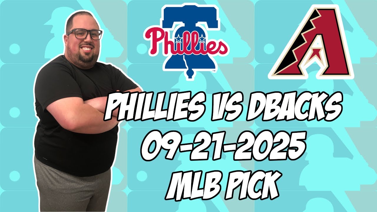 Philadelphia Phillies vs Arizona Diamondbacks 9/21/25 MLB Pick & Prediction | MLB Betting Tips