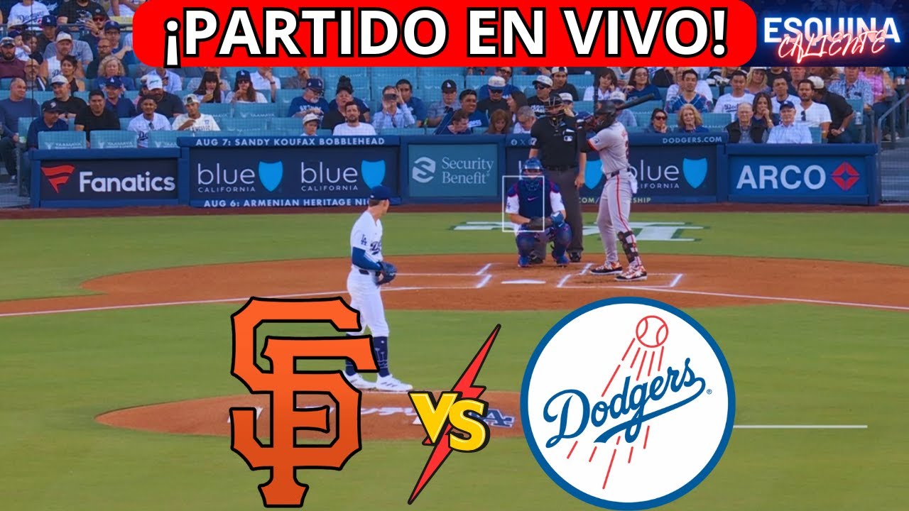 ⚾🔴EN VIVO: SAN FRANCISCO GIANTS VS LOS ANGELES DODGERS -⚾JUEGA SHOHEI OHTANI - ESQUINA CALIENTE