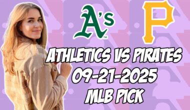 Oakland Athletics vs Pittsburgh Pirates 9/21/25 MLB Pick & Prediction | MLB Betting Tips