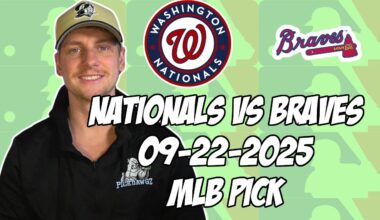 Washington Nationals vs. Atlanta Braves 9/22/25 MLB Pick & Prediction | MLB Betting Tips