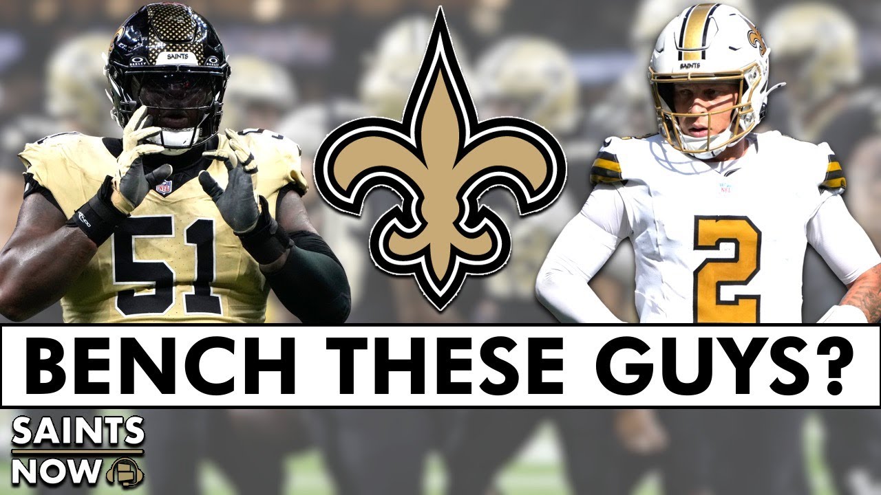 The New Orleans Saints MUST BENCH These Players!