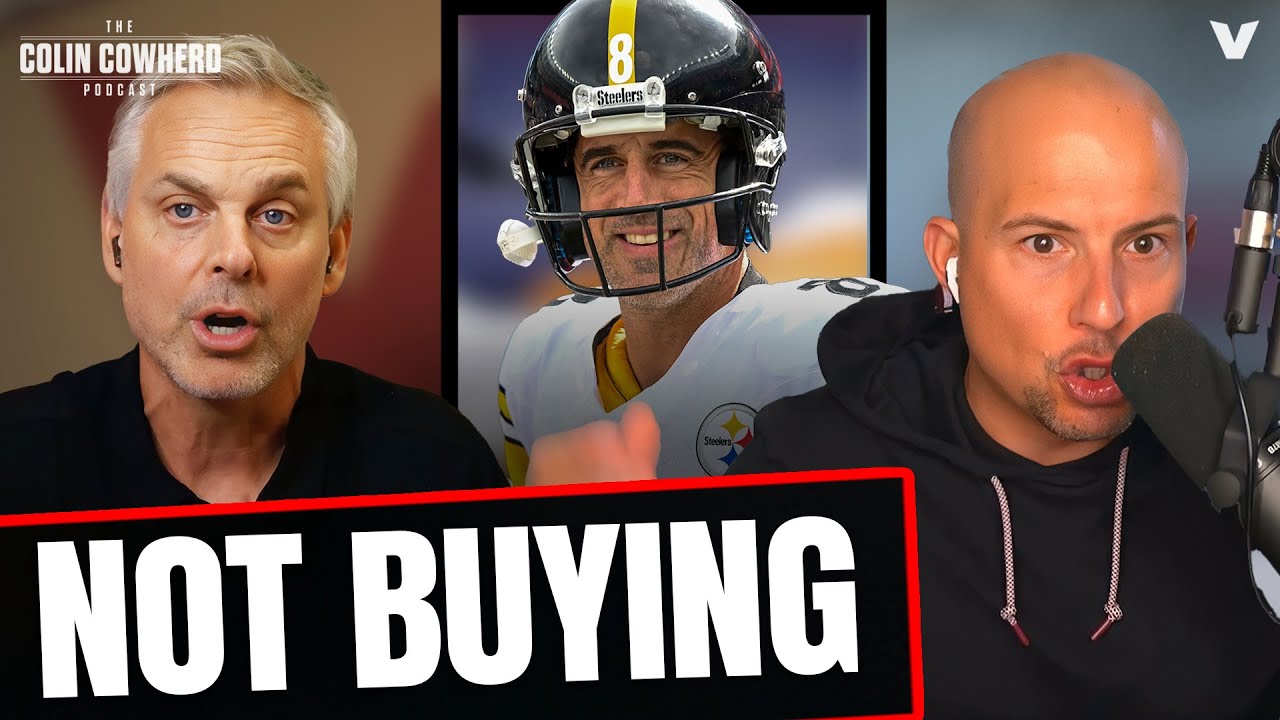 Why Colin Cowherd is NOT buying Aaron Rodgers & Pittsburgh Steelers | NFL Reaction