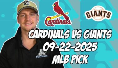 St. Louis Cardinals vs. San Francisco Giants 9/22/25 MLB Pick & Prediction | MLB Betting Tips