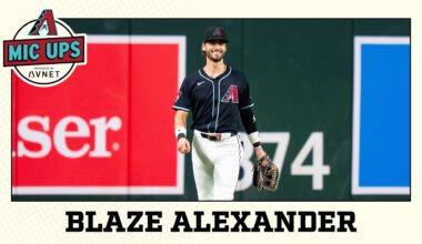 D-backs Mic Ups: Blaze Alexander | Arizona Diamondbacks