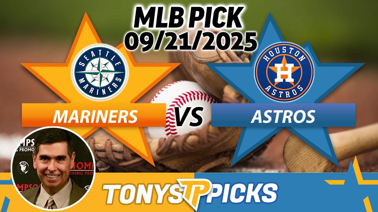 Seattle Mariners vs Houston Astros Pick 9/21/25 MLB Pick Prediction