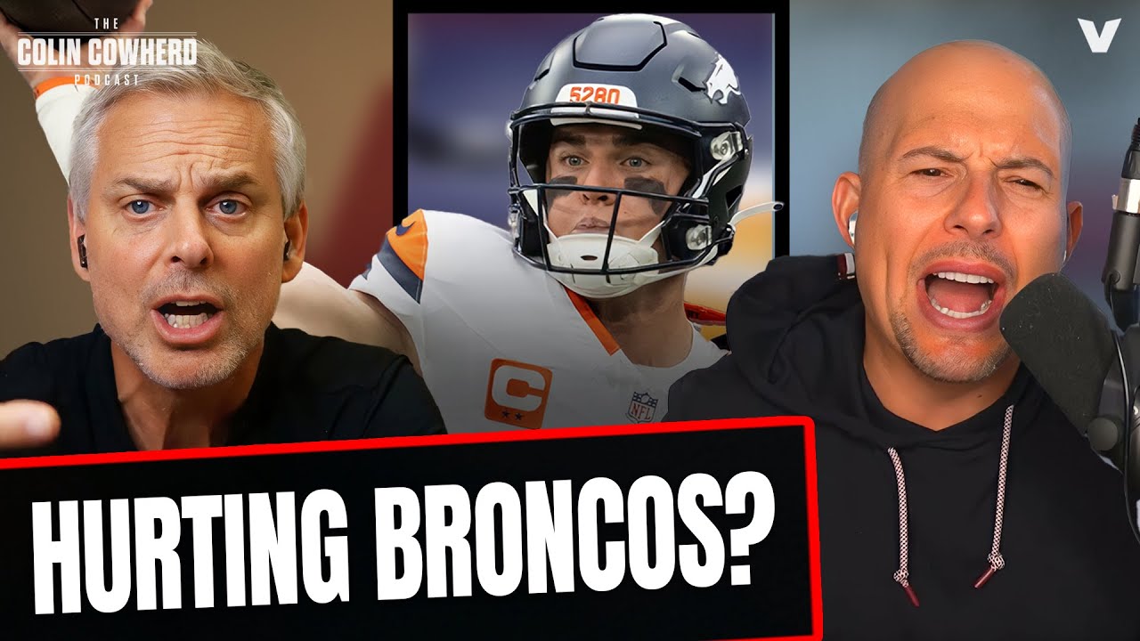 Is Bo Nix HURTING Denver Broncos? | Colin Cowherd NFL Reaction
